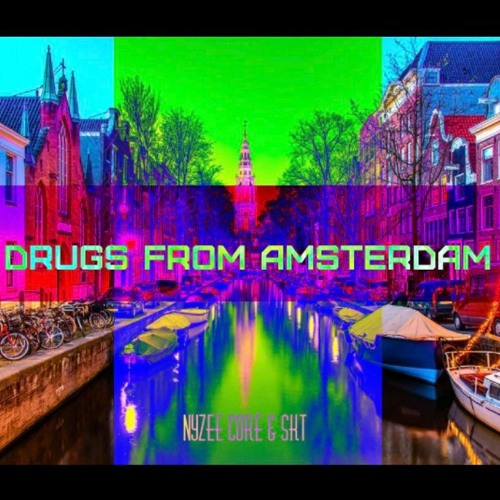 NyZee Core & SKT - Drugs From Amsterdam