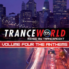 Tranceformerz Presents Trance World Volume 4 (The Anthems)