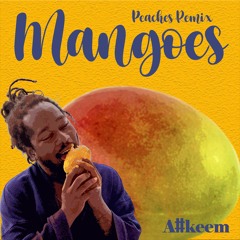 Mangoes (Peaches Remix)