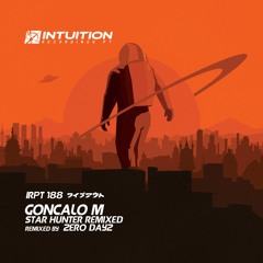 GONCALO M - Star Hunter (Hunter Mix) Intuition Recordings Pt