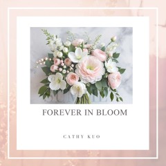 Forever in Bloom