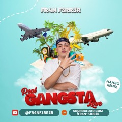Trueno - REAL GANGSTA LOVE (Mambo Remix) | FR4N F3RR3R