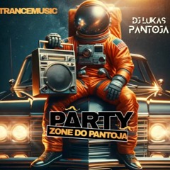 PARTZONE DO PANTOJA - DJ LUKAS PANTOJA
