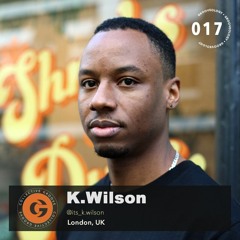 Grooveology 017 | K. Wilson