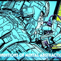 CONDITIONS OF A MENTAL ABSTRACTION