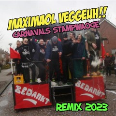 Maximaol Veggeuh Carnavals Stampwaoge Remix 2023