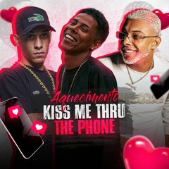 Aquecimento kiss me thru the phone = LEVIH RLK  MCs MN & TH