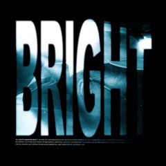 Bright ( Strike & Bywam )