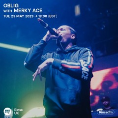 Oblig with Merky Ace - 23 May 2023