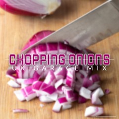 CHOPPING ONIONS - UK GARAGE LIVE SET - BY GRAZZ