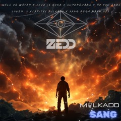 Walk On Water x Love Is Gone x Superhuman x Clarity  ( MILKADO x Sang Mashup)