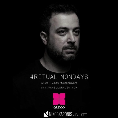 Stream Dj Nikos Kaponis | Ritual Mondays (26/04/2021) 22.00 - 23.00 @ VANILLA  RADIO by Nikos Kaponis | Listen online for free on SoundCloud
