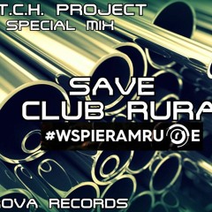 In the special mix - SAVE CLUB RURA  #wspieramrure