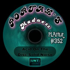 Acid On The Disc-Solid Noise