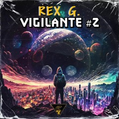 Rex G. - Vigilante 2