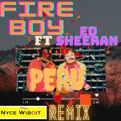 Fireboy & Ed Sheeran - Peru (remix)