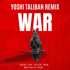 Yoshi X Bryon Messia  - Talibans ( Remix) War