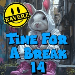 💥•🎵• TIME FOR A BREAK (PART 14) •🎵•💥