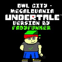 Owl City - Megalovania (Undertale Version)