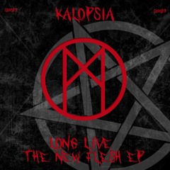 PREMIERE || Kalopsia - Long Live The New Flesh (Original Mix)|| (Still Distant Records)