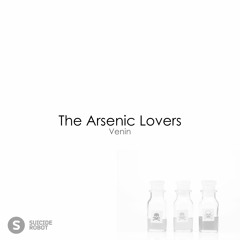 The Arsenic Lovers - Venin