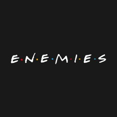 enemies(prod. WaveyyBeats x FXLICIA)