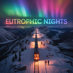 Eutrophic Nights