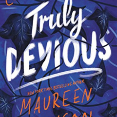 [Read] EPUB 📭 Truly Devious: A Mystery by  Maureen Johnson EBOOK EPUB KINDLE PDF