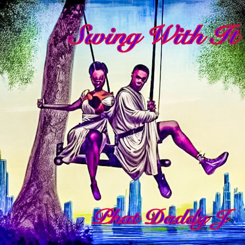 Stream Swing With It by PhatDaddyJ | Listen online for free on SoundCloud