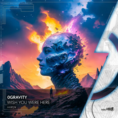 0Gravity - Wish You Were Here