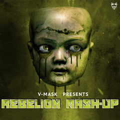 Rebelion, V-Mask Mash-Up