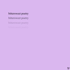 bittersweet poetry