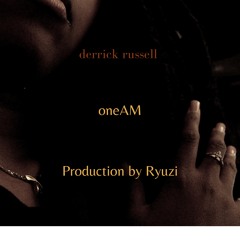 ONE AM Prod. By Ryuzi