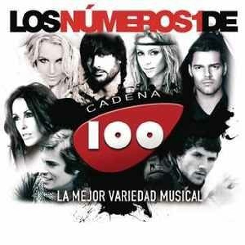 Stream Los Numeros 1 De Cadena 100 2018 Descargar Gratis by Don | Listen  online for free on SoundCloud