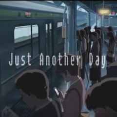 Just Another Day - Lofi / Chill Hip Hop Beat | 2021