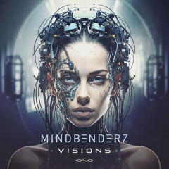 Mindbenderz - Visions | OUT SOON 🐝🎶