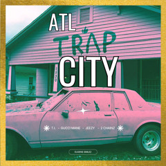 ATL TRAP CITY Party Mix