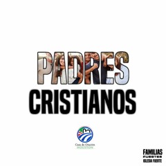 08 | David Guevara | Padres Cristianos | 08/02/2020