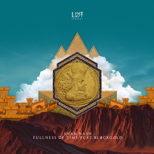 SHAN NASH - Fullness Of Time  Ft. Bl8ckgold  [LUT Project]