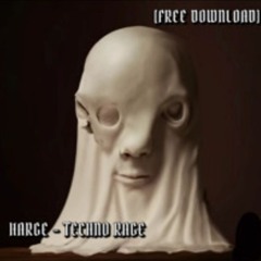 [FREE DL] TECHNO RAGE - HARGE
