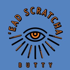 'ead Scratcha