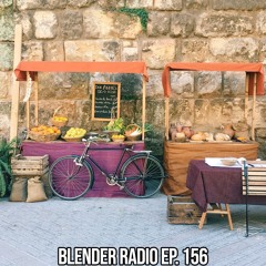 Blender Radio Ep. 156