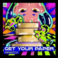 AnAmStyle - GET YOUR PAPER ( Original Mix ) Label: YHV RECORDS