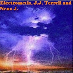 Electrical Storm II (Electrometis, J.J. Terrell and Neno J.)