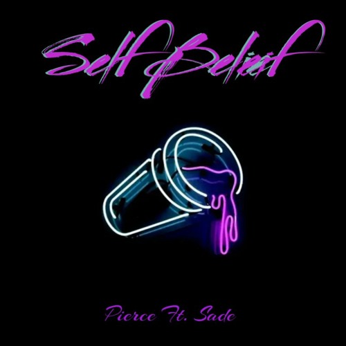 Pierce O'Rahilly Ft. Sade Ahmed - Self Belief