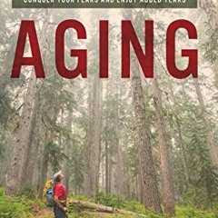Open PDF Embrace Aging: Conquer Your Fears and Enjoy Added Years by  Jeannette Guerrasio MD