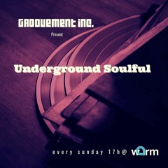 Groovement Inc  Underground Soulful  19 Juin 2022. www.warm.fm