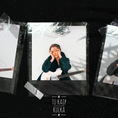Tu Kaip Kulka