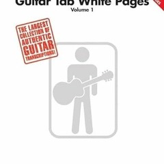 [View] EBOOK EPUB KINDLE PDF Guitar Tab White Pages Vol 1 by  Hal Leonard Corp 📁