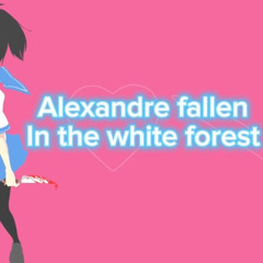 Alexandre fallen - in the white forest